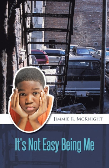 It's Not Easy Being Me by Jimmie R McKnight - Paperback