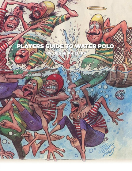 Water Polo Players Guide by Jesse Phillips - Paperback