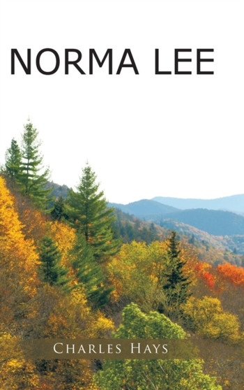 Norma Lee by Charles Hays - Hardback