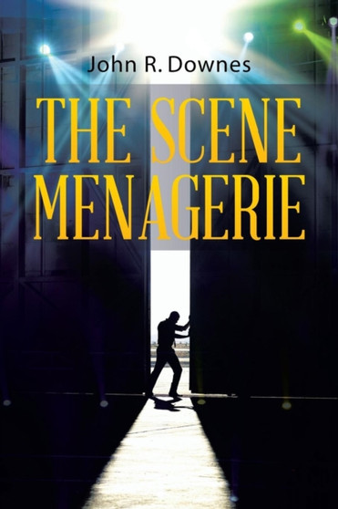 The Scene Menagerie by John R Downes - Paperback