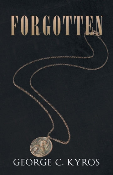 Forgotten by George C Kyros - Paperback