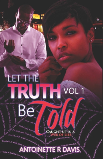 Let The Truth Be Told : Let the Truth Be Told : 1 by Antoinette R Davis - Paperback