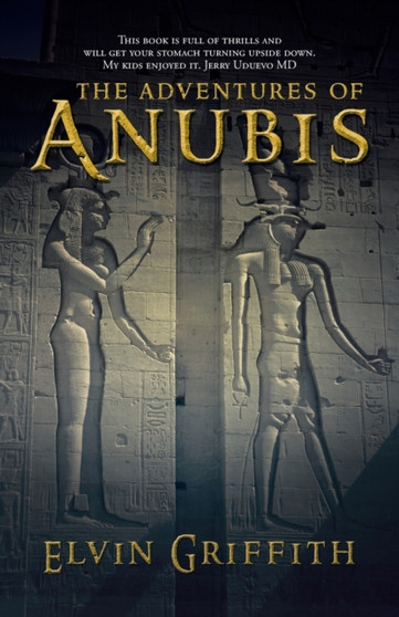 The Adventures of Anubis by Elvin Griffith - Paperback