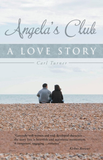 Angela's Club : A Love Story by Carl Turner - Paperback