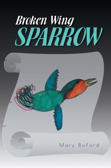 Broken Wing Sparrow by Mary Buford - Paperback
