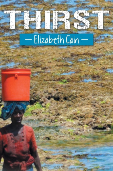 Thirst by Elizabeth Cain - Paperback
