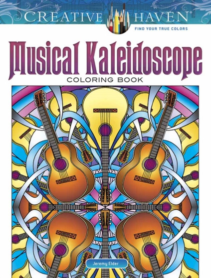 Creative Haven Musical Kaleidoscope Coloring Book by Jeremy Elder - Paperback