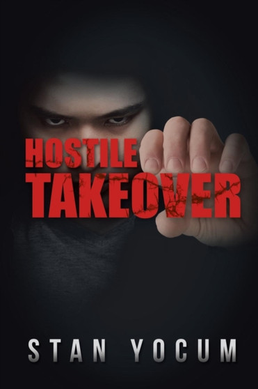 Hostile Takeover by Stan Yocum - Paperback