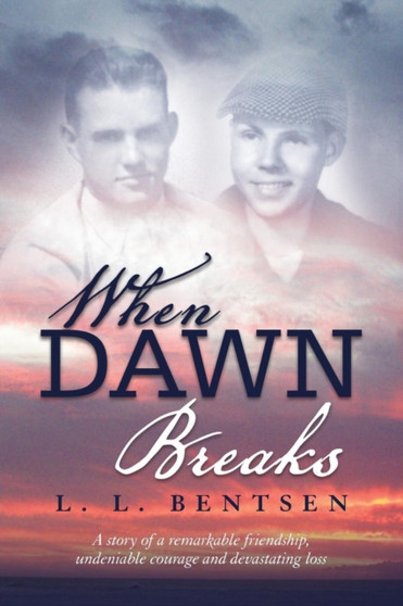 When Dawn Breaks by L.L. Bentsen - Paperback