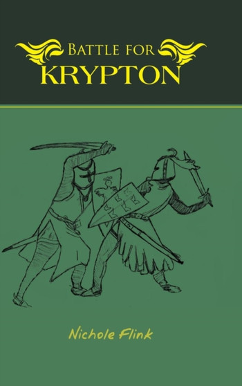 Battle for Krypton by NICHOLE FLINK - Hardback