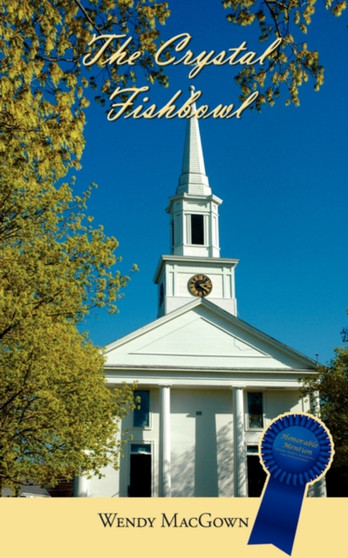 The Crystal Fishbowl by Wendy MacGown - Paperback