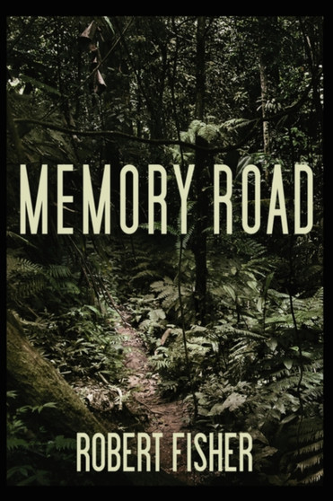 Memory Road by Robert Fisher - Paperback