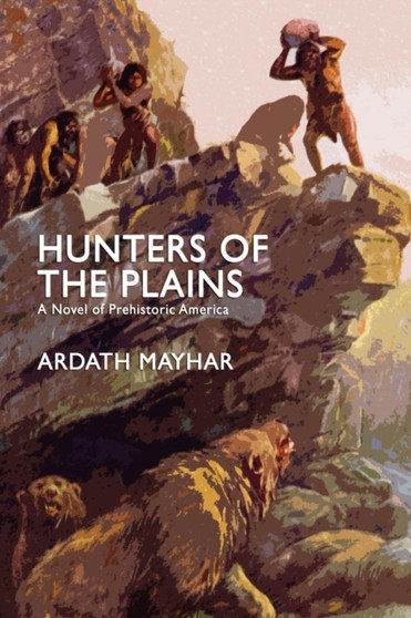Hunters of the Plains by Ardath Mayhar - Paperback