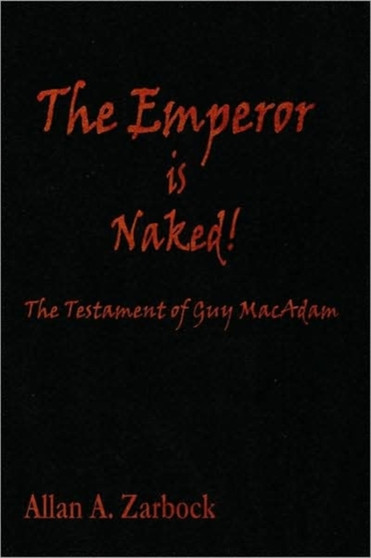 The Emperor is Naked by Allan A. Zarbock - Hardback