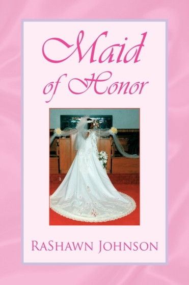 Maid of Honor by Rashawn Johnson - Paperback