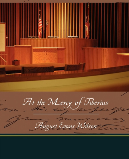 At the Mercy of Tiberius by August Evans Wilson - Paperback