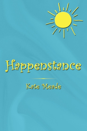 Happenstance by Kate Meade - Paperback Happenstance by Kate Meade - Paperback