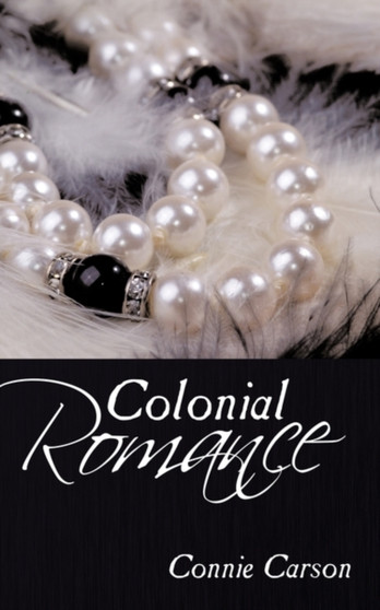 Colonial Romance by Connie Carson - Paperback