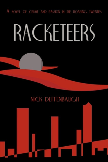 Racketeers by Nick Nick Deffenbaugh - Paperback