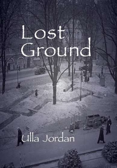 Lost Ground by Ulla Jordan - Hardback