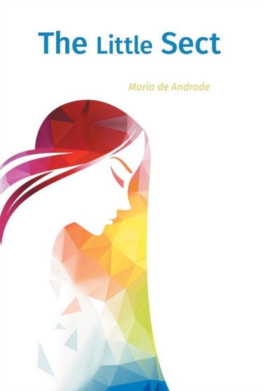 The Little Sect by Maria De Andrade - Hardback