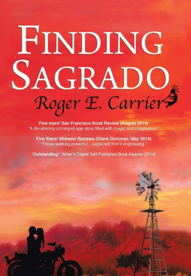 Finding Sagrado by Roger E Carrier - Hardback