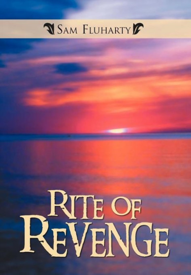 Rite of Revenge by Sam Fluharty - Hardback