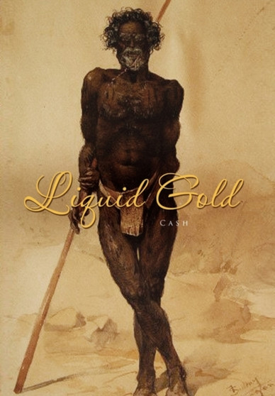 Liquid Gold by Cash - Hardback