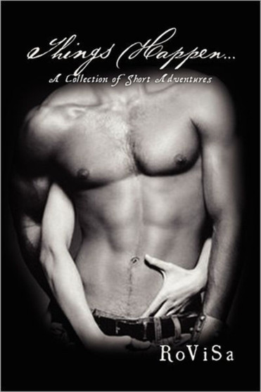Things Happen. : A Collection of Short Adventures by Rovisa - Paperback