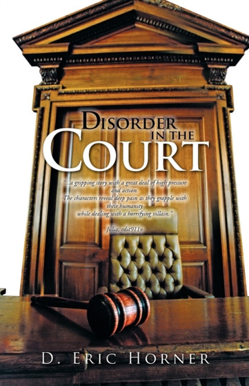 Disorder in the Court by D Eric Horner - Paperback