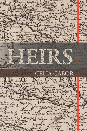 Heirs : Part I by Celia Gabor - Paperback