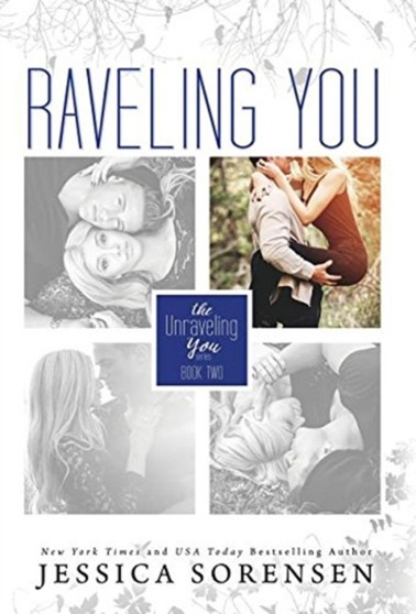 Raveling You by Jessica Sorensen - Hardback