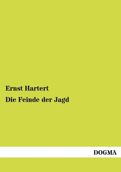 Die Feinde Der Jagd by Ernst Hartert - Paperback
