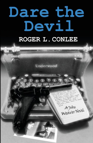 Dare the Devil by Roger L Conlee - Paperback