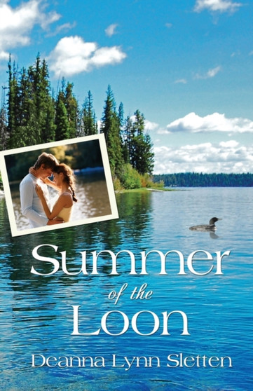 Summer of the Loon by Deanna Lynn Sletten - Paperback