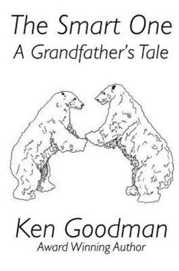 The Smart One : A Grandfather's Tale by Ken Goodman - Paperback