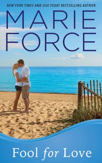 Fool for Love : Gansett Island Series, Book 2 : 2 by Marie Force - Hardback