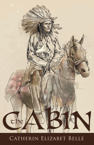 The Cabin by Catherin Elizabet Belle - Paperback