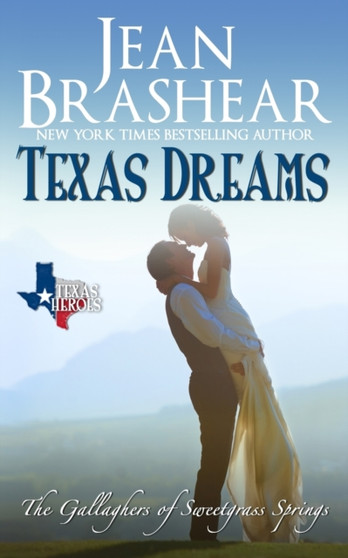 Texas Dreams : The Gallaghers of Sweetgrass Springs : 3 by Jean Brashear - Paperback