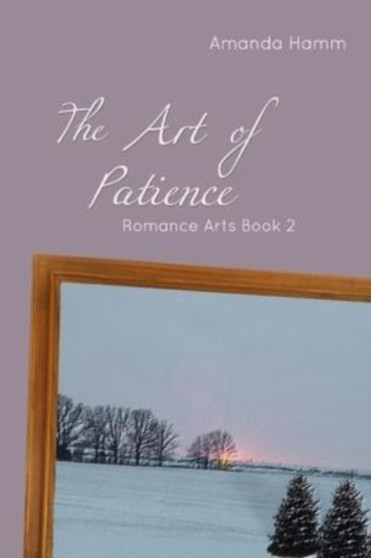 The Art of Patience : 2 by Amanda Hamm - Paperback