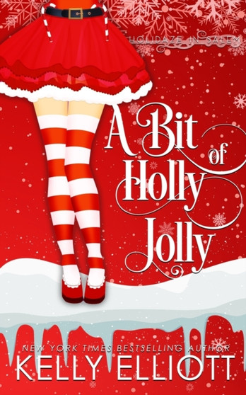 A Bit of Holly Jolly : 2 by Kelly Elliott - Paperback