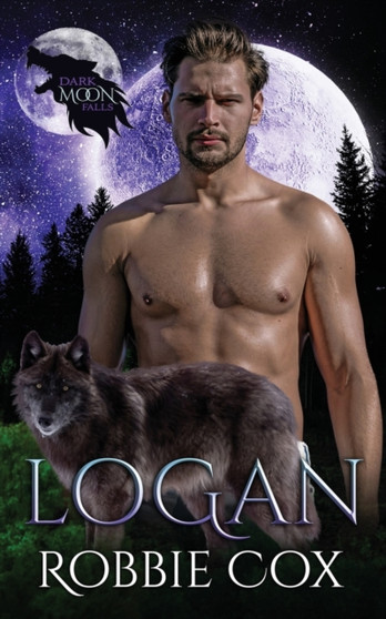 Dark Moon Falls : Logan by Robbie Cox - Paperback