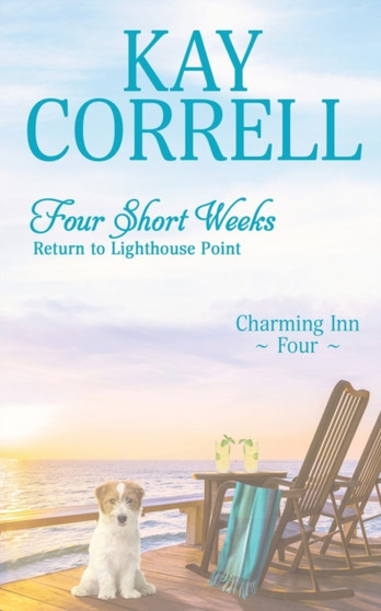 Four Short Weeks : Return to Lighthouse Point : 4 by Kay Correll - Paperback
