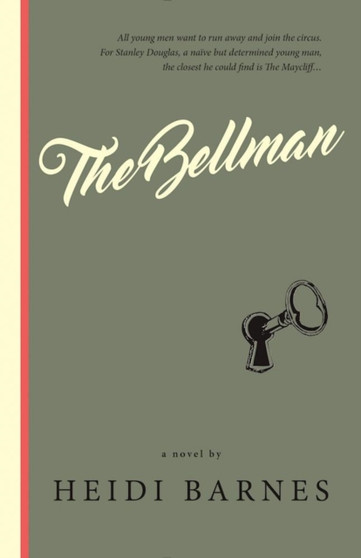 The Bellman : A Novel by Heidi Barnes - Paperback