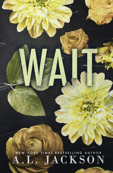 Wait (Special Edition Paperback) : 4 by A L Jackson - Paperback