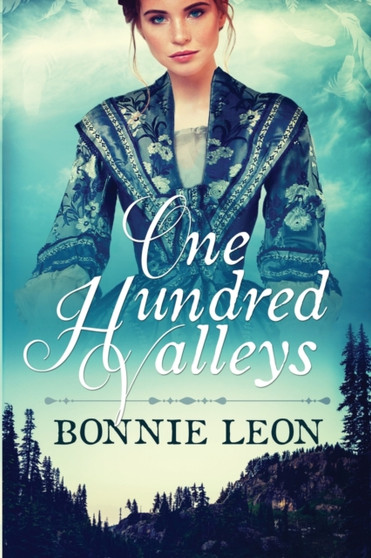 One Hundred Valleys by Bonnie Leon - Paperback