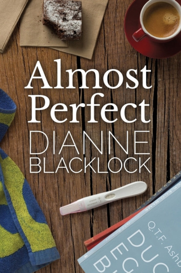 Almost Perfect by Dianne Blacklock - Paperback