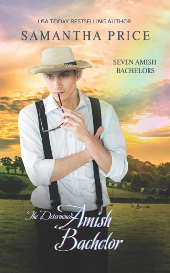 The Determined Amish Bachelor : 6 by Samantha Price - Paperback