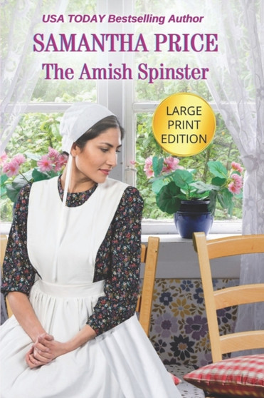 The Amish Spinster LARGE PRINT : Amish Romance : 2 by Samantha Price - Paperback
