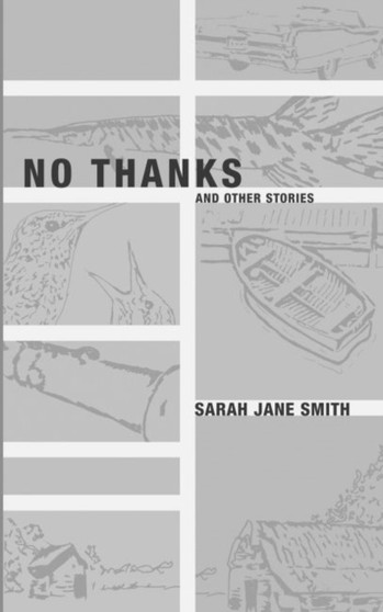 No Thanks - And Other Stories by Sarah Jane Smith - Paperback